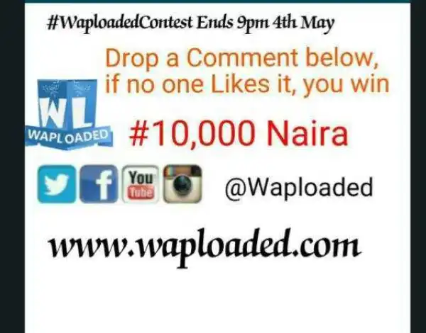 WIN #10,000 Naira From Waploaded (See How To WIN)